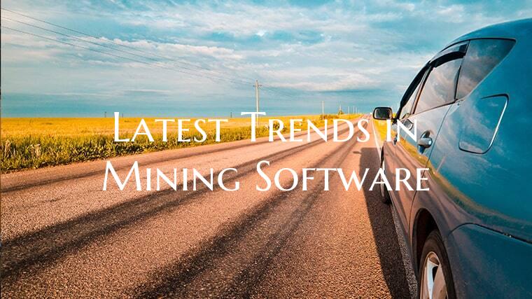 Latest Trends in Mining Software